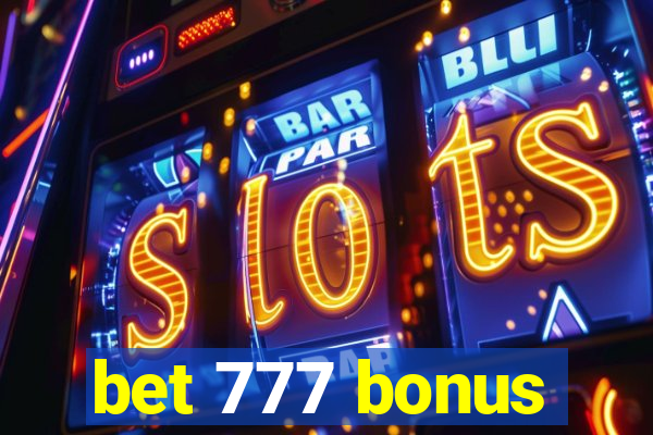 bet 777 bonus